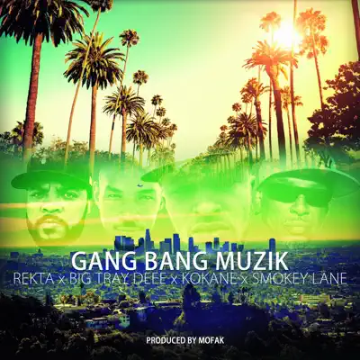Gang Bang Muzik - Single - Kokane