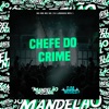 Chefe do Crime - Single
