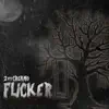 Flicker (feat. Creamo) - Single album lyrics, reviews, download