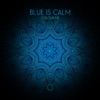 Blue is Calm - Single