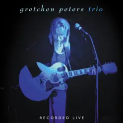 Trio Live - Gretchen Peters