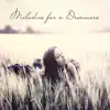 Melodies for a Dreamers Vol.4 (432 Hz) - EP album lyrics, reviews, download