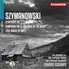 Szymanowski: Symphonies Nos. 1, 3 & Love Songs of Hafiz album lyrics, reviews, download