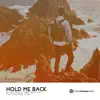 Stream & download Hold Me Back - Single