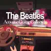 The Beatles (Acoustic Guitar Collection) [Acoustic Guitar] album lyrics, reviews, download