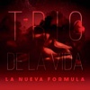 LA Nueva Formula - LA NUEVA. FORMULA-TRIO DE LA VIDA