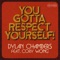 You Gotta Respect Yourself! (feat. Cory Wong) - Dylan Chambers lyrics