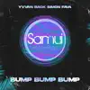 Bump Bump Bump - Single album lyrics, reviews, download