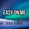 Easy On Me (Piano) - Single album lyrics, reviews, download