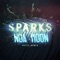 Sparks (Vhyce Remix) - Noa Moon lyrics