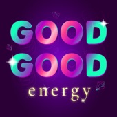 Good Good Energy - Single