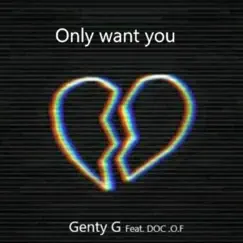 I Only Want You (feat. DOC .O.F.) Song Lyrics