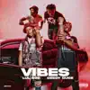 Stream & download Vibes (feat. Lul Bob) - Single