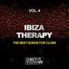 Ibiza Therapy, Vol. 4 (The Best Songs For Clubs)