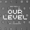 Our Level (feat. Yukmouth) - Single album lyrics, reviews, download