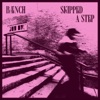 Skipped a Step - Single