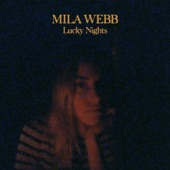 Mila Webb - I Was a Rose
