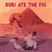 Rubi Ate the Fig - The Tent