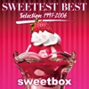 Sweetest Best - Selection 1997-2006