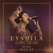 Eyshila Collection 10 Anos Deluxe (Ao Vivo) artwork