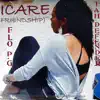 I Care Friendship - Single album lyrics, reviews, download