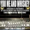You Me and Whiskey (Originally Performed by Justin Moore and Priscilla Block) [Instrumental Version] - Single album lyrics, reviews, download