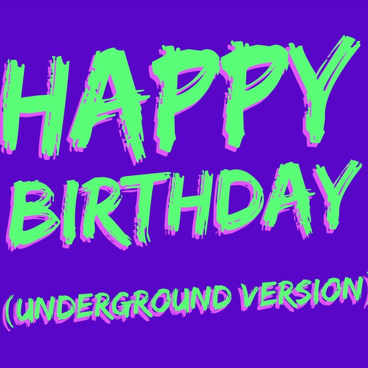 happy-birthday-underground-version-single-by-happy-birthday-on