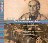 Strategier: Musique pour faire plaisir - Hexagon Ensemble, Radio Kamerorkest, Radio Filharmonisch Orkest, Jean Fournet, Bernard Haitink, Paul Hupperts, Roelof Krol & Henk Spruit