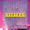Everyday - Single