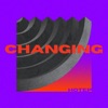 Changing - Single, 2022