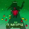 2 Müch - Single album lyrics, reviews, download