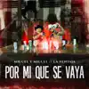 Por Mí Que Se Vaya (feat. La Ventaja) - Single album lyrics, reviews, download