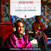 An Anthology of Mongolian Khöömii (Musique du monde: Mongolia-Overtone Singing) artwork