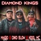 Diamond Kings - MAGIO BOY, Kool MC Vida De Barrio & Diko Slow lyrics