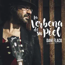 La Verbena de Su Piel - Single - Dani Flaco