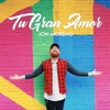 Tu Gran Amor - Single, 2018