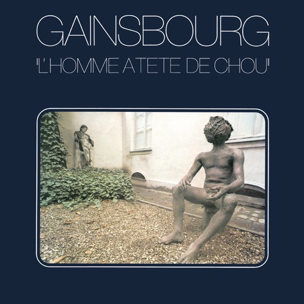 L'homme à tête de chou - Serge Gainsbourg