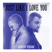 Just Like I Love You (feat. Stefanie Heinzmann) [Acoustic Version] artwork