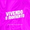 Vivendo o Momento - Junior Santorini lyrics