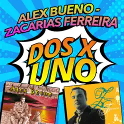 Dos x Uno - Alex Bueno