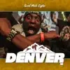 Grind Mode Cypher Denver 18 - Single (feat. Side Weighs, Miles Higher, KidArsenic, Sav, Bfranks Da Microphone Strangla & OneZhiphop) - Single album lyrics, reviews, download