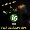 A Clean 16: The Cleantape album lyrics, reviews, download