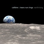 Callière & Tears Run Rings - Earthrising