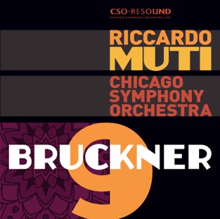 Bruckner: Symphony No. 9, WAB 109 (Original 1894 Version) – Riccardo Muti & Chicago Symphony Orchestra