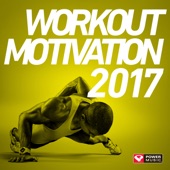 Workout Motivation 2017 (Unmixed Workout Music Ideal for Gym, Jogging, Running, Cycling, Cardio and Fitness) artwork