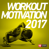 Power Music Workout - Workout Motivation 2017 (Unmixed Workout Music Ideal for Gym, Jogging, Running, Cycling, Cardio and Fitness) artwork
