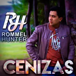 Cenizas - Single - Rommel Hunter