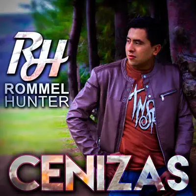 Cenizas - Single - Rommel Hunter