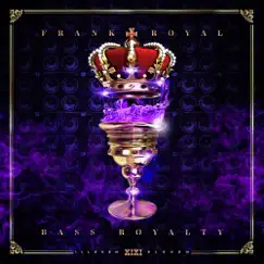Bass Royalty - EP by Frank Royal & Flinch album reviews, ratings, credits