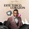 Este Terco Corazón - Single album lyrics, reviews, download